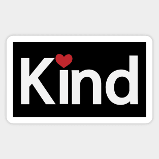 Kind being kind artwork Magnet